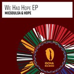 cover: Hope|Micsoulsa - We Had Hope EP