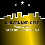 cover: Paul Orwin - Keep On Pumping It Up