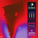 cover: Neonix - The Lee Tapes