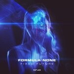 cover: Formula None - Fixed Future