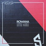 cover: Rowana - Little While