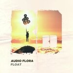 cover: Audio Flora - Float