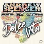 cover: Andrew Spencer|Deejay A.n.d.y. - Dolce Vita