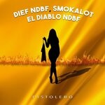 cover: Dief N.d.b.f|El Diablo N.d.b.f|Smokalot - Pistolero