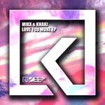 cover: Mikx & Khaki - Love You More EP