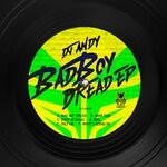 cover: Dj Andy - Bad Boy Dread EP