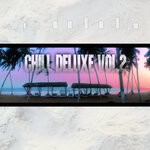 cover: Various - Chill Deluxe Vol 2