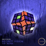 cover: Indivision - Secret Vision (VIP Remix)