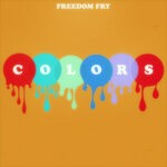 cover: Freedom Fry - Colors