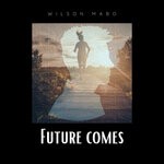 cover: Wilson Mabo - Future Comes