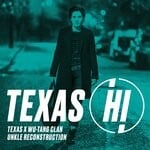 cover: Texas|Wu-tang Clan - Hi (Explicit UNKLE Reconstruction)