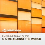 cover: Tara Louise|U4euh - U & Me Against The World