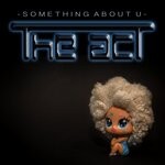 cover: The Act - Something About U