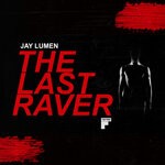 cover: Jay Lumen - The Last Raver