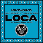 cover: Kiko&niko|Kreliska|Lolo El Giga - Loca