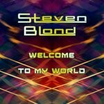 cover: Steven Blond - Welcome To My World