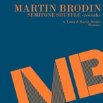 cover: Martin Brodin - Semitone Shuffle Reworks