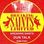 cover: Dan Lethal|Breaking Saints|Deejay Lok - Dun Talk