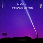 cover: Dj Sash K - Jyotirgamya Mrityorma