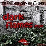 cover: Dj Papaya|Honey Hell|Nuta Cookier|Vanderlei Avlis - Dark Flames #04