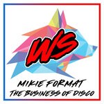 cover: Mikie Format - The Business Of Disco