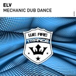 cover: Elv - Mechanic Dub Dance