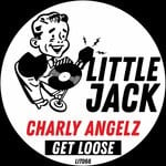 cover: Charly Angelz - Get Loose