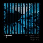 cover: Wacko & Leedman - Never Was