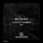 cover: Skymax - Cosmic Trigger EP