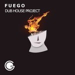 cover: Dub House Project - Fuego