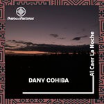 cover: Dany Cohiba - Al Caer La Noche