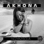 cover: Akhona - Ngiyazisola