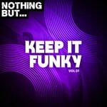 cover: Various - Nothing But... Keep It Funky Vol 01