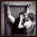 cover: Yarik Loginov - Bad, Simple, Beautiful