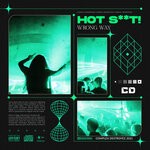 cover: Hot Shit! - Wrong Way