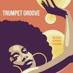 cover: Block Street Sound - Trumpet Groove