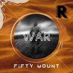 cover: Fifty Mount - War