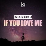 cover: Piontek - If You Love Me