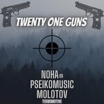 cover: Molotov Teknomotive|Noha23|Pseikomusic - Twenty One Guns