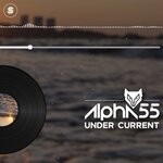 cover: Alpha55 - Under Current