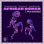 cover: Jay B Mccauley|Thembeka Zungu|Tony Garcia - African Woman (Mfazi WomAfrika)