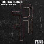 cover: Eugen Kunz - 99 Problems