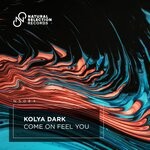 cover: Kolya Dark - Come On Feel You