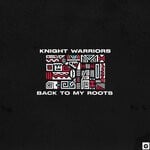 cover: Knight Warriors - Back To My Roots (Original Mix)