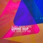 cover: Black House Gang - Gimme Hop (The Gang Hop Mix)