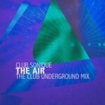 cover: Assa - The Air (The Club Underground Mix)