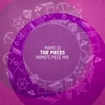 cover: Mamo Dj - The Pieces (Mamo's Piece Mix)