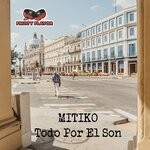 cover: Mitiko - Todo Por El Son