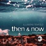 cover: Illusions Tenfold - Then & Now