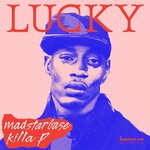 cover: Killa P|Madstarbase - Lucky